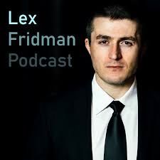 LEX FRIDMAN PODCAST